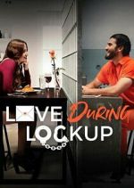 Watch Alluc Love During Lockup Online