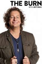 Watch The Burn with Jeff Ross Alluc