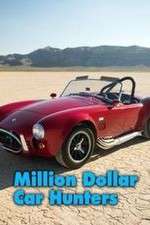 Watch Million Dollar Car Hunters Alluc