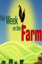 Watch This Week on the Farm Alluc