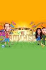 Watch Peter Crouch: Save Our Summer Alluc