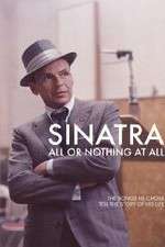 Watch Alluc Sinatra: All Or Nothing At All Online