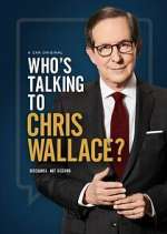 Watch Alluc Who's Talking to Chris Wallace? Online