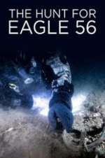 Watch The Hunt for Eagle 56 Alluc