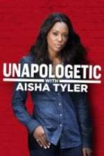 Watch Unapologetic with Aisha Tyler Alluc