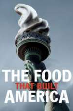 Watch Alluc The Food That Built America Online