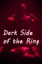 Dark Side of the Ring alluc