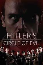 Watch Hitlers Circle of Evil Alluc