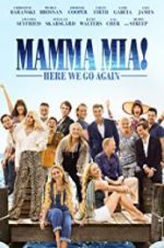 Watch Mamma Mia! Here We Go Again Alluc