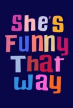 Watch She's Funny That Way Alluc