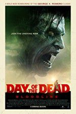 Watch Day of the Dead: Bloodline Alluc