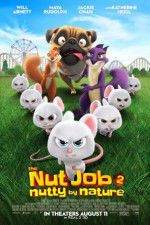 Watch The Nut Job 2: Nutty by Nature Alluc