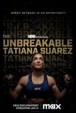 Watch The Unbreakable Tatiana Suarez Alluc