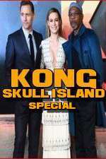 Watch Kong: Skull Island Special Alluc
