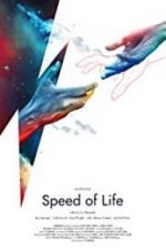 Watch Speed of Life Alluc