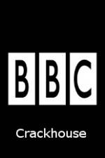 Watch BBC Crackhouse Alluc