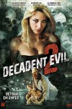Watch Decadent Evil II Alluc