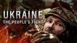 Watch Ukraine: The People\'s Fight Online Alluc