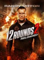 Watch 12 Rounds 2: Reloaded Alluc