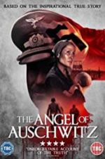 Watch The Angel of Auschwitz Alluc