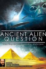 Watch Ancient Alien Question From UFOs to Extraterrestrial Visitations Alluc