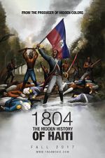 Watch 1804: The Hidden History of Haiti Alluc