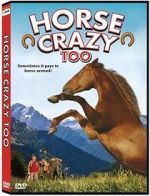 Watch Horse Crazy 2: The Legend of Grizzly Mountain Alluc