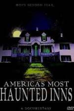 Watch Americas Most Haunted Inns Alluc