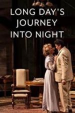 Watch Long Day\'s Journey Into Night: Live Alluc