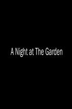 Watch A Night at the Garden Alluc