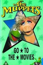 Watch The Muppets Go to the Movies Alluc