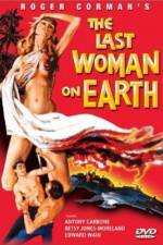 Watch Last Woman on Earth Alluc