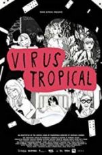 Watch Virus Tropical Alluc