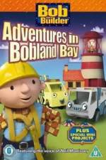 Watch Bob the Builder Adventures in Bobland Bay Alluc