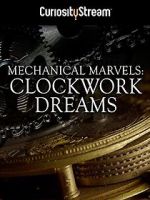 Watch Mechanical Marvels: Clockwork Dreams Alluc