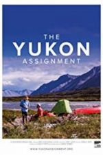 Watch The Yukon Assignment Alluc