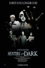 Watch Hunters of the Dark Alluc