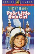 Watch Poor Little Rich Girl Alluc