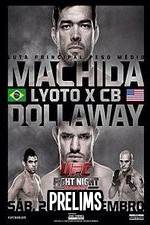 Watch UFC Fight Night 58: Machida vs. Dollaway Prelims Alluc