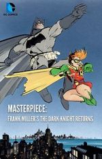 Watch Masterpiece: Frank Miller\'s The Dark Knight Returns Alluc
