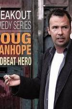 Watch Doug Stanhope: Deadbeat Hero Alluc