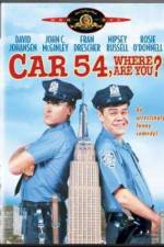 Watch Car 54 Where Are You Alluc