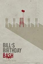 Watch Bill\'s Birthday Bash Alluc