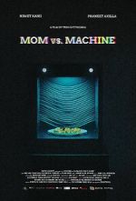 Watch Mom vs. Machine (Short 2021) Alluc