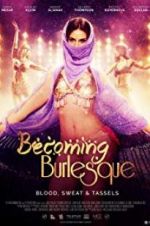Watch Becoming Burlesque Alluc