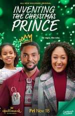 Watch Inventing the Christmas Prince Alluc