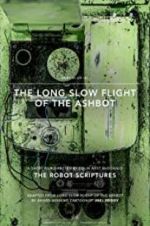 Watch The Long Slow Flight of the Ashbot Alluc