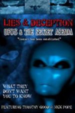 Watch Lies and Deception: UFO\'s and the Secret Agenda Alluc