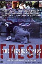 Watch The Freshest Kids Alluc