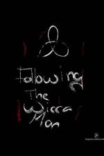 Watch Following the Wicca Man Alluc